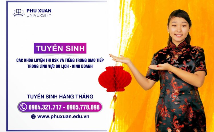  Thông báo chiêu sinh: Khoá luyện thi HSK và đào tạo tiếng Trung giao tiếp tại Huế