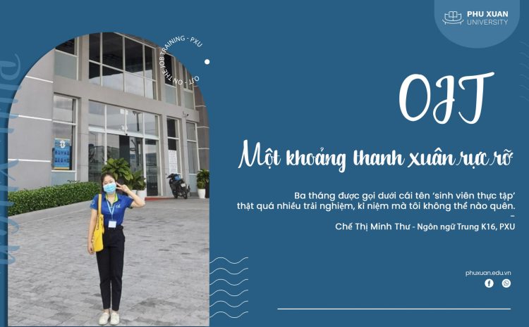  OJT – một khoảng thanh xuân rực rỡ