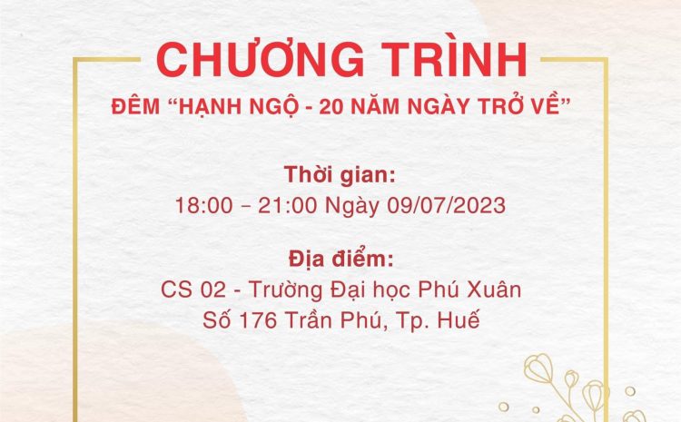 ĐÊM “HẠNH NGỘ – 20 NĂM NGÀY TRỞ VỀ” – Chương trình giao lưu các thế hệ cán bộ, giảng viên và sinh viên